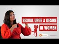 Sexual Urge And Desire In Women Hindi लड़कियों को सेक्स की इच�