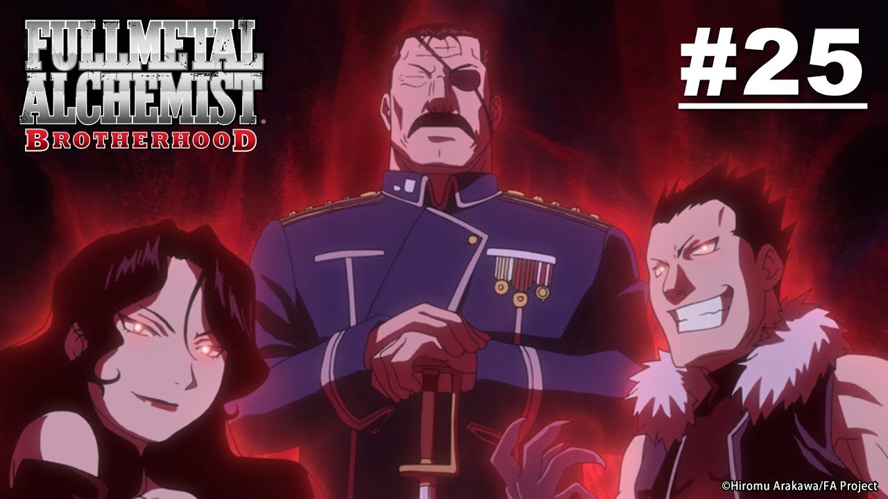 (Limited Time) Fullmetal Alchemist: BROTHERHOOD - Episode 25 [English Sub]