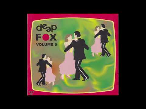 Deep Fox Vol.  6 Full Version incl. Bonus Tracks (DJ Deep) (2000) [HD]