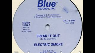 Electric Smoke "Freak it out "