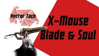 X-Mouse Macro para Blade and Soul [2019]