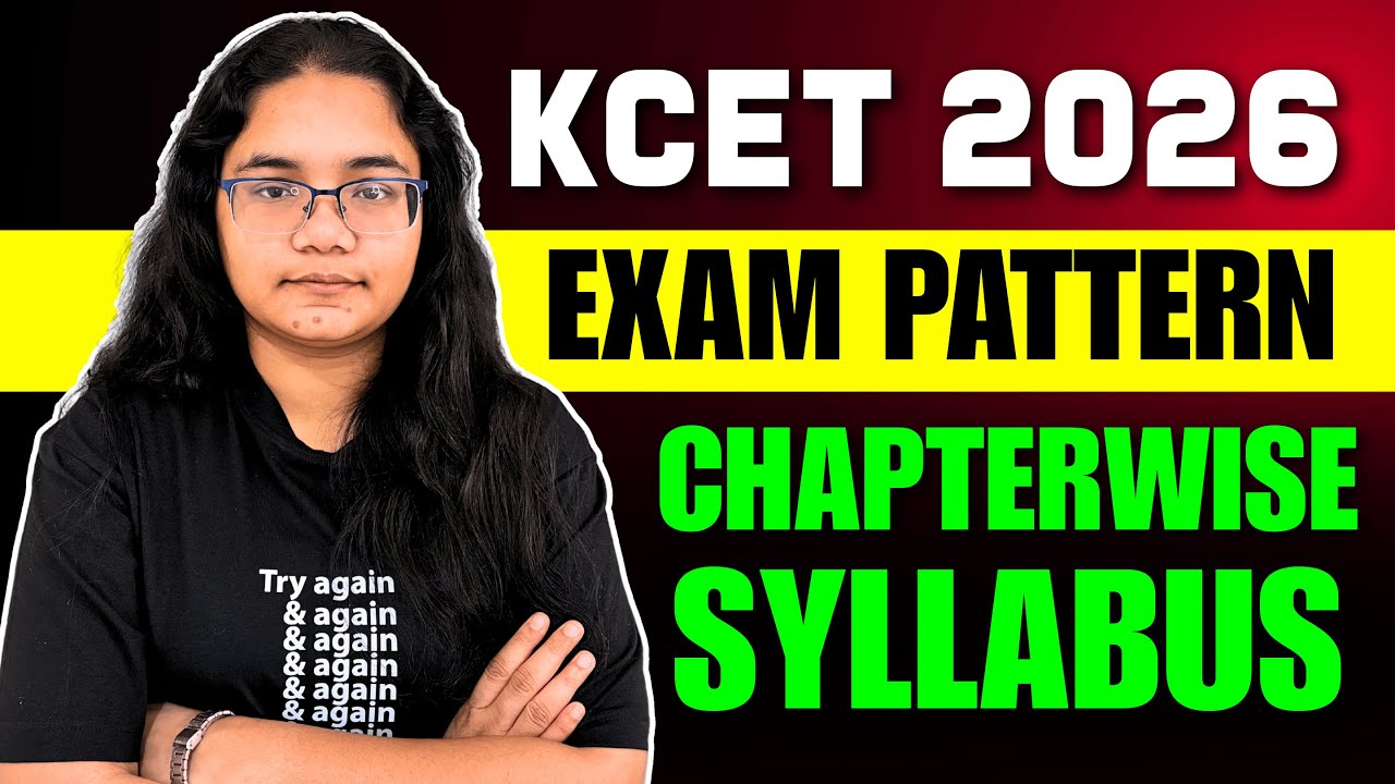 KCET 2026 Exam Pattern, Chapterwise Syllabus and Weightage