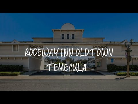 Rodeway Inn Old Town Temecula Review - Temecula , United States of America
