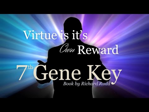 Gene Key 7~Virtue is its own reward! This changed my life #dna  #genekeys  #awakening  #spirituality