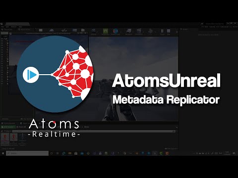 AtomsUnreal 2.0.0 - Metadata Replicator