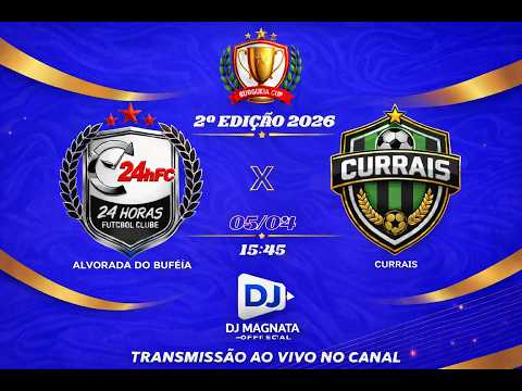24HORAS vs CURRAIS - 2° COPA GURGUEIA CUP 2026-ARENA JP.