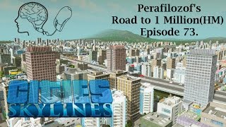 Cities Skylines Road to 1 Million (HM) EP 73 Eden Project
