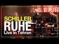 SCHILLER: „Ruhe" // Live in Tehran