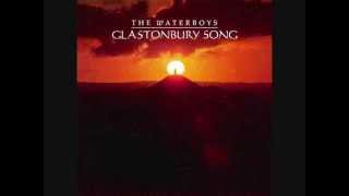 The Waterboys - Glastonbury Song (HQ)