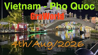 【Vietnam】Phu Quoc - Grand World by Night - 4th August, 2060