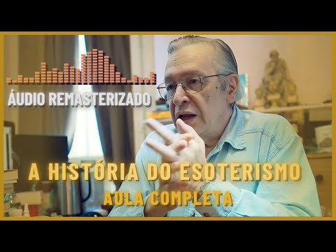 A História Do Esoterismo e Das Religiões [ÁUDIO REMASTERIZADO] Aula Completa - Olavo de Carvalho