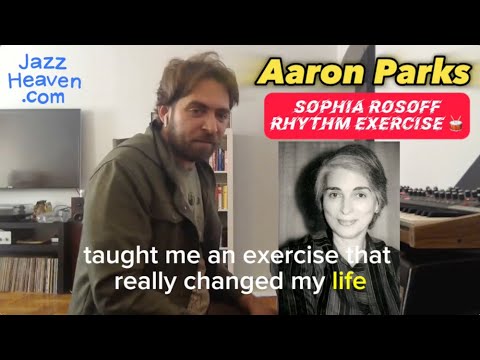 AARON PARKS Masterclass Excerpt: Sophia Rosoff Rhythm Exercise ???? JAZZHEAVEN.COM
