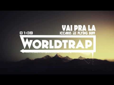 Iccarus & Flying Buff - Vai Pra Lá
