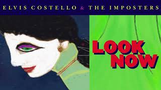 Elvis Costello &amp; The Imposters - Don&#39;t Look Now (Official Audio)