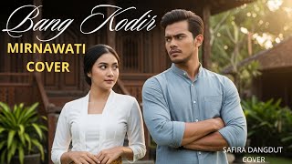 Download lagu Cover Dangdut “Bang Kodir” – Mirnawati | Versi [Safira Dangdut ] mp3