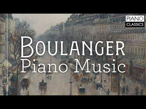 Boulanger: Piano Music