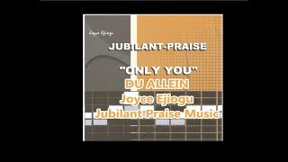 DU ALLEIN Joyce Ejiogu+Lyrics