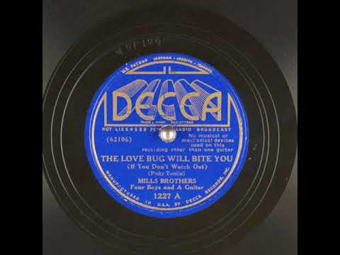 The Love Bug Will Bite You (If You Don't Watch Out) (1937) - The Mills Brothers