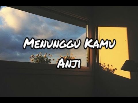 Download Anji Menunggu Kamu Wapka Mp3 Mp4 320kbps - mp3gio