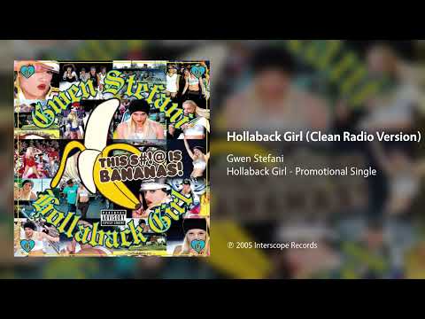 Gwen Stefani - Hollaback Girl (Clean Radio Version)