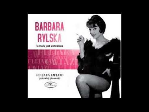 Barbara Rylska - Ta Mała Jest Wstawiona