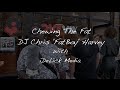 Chewing The Fat - Dj Chris Harvey with iDeLick ...