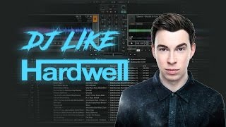 DJ LIKE HARDWELL // Übergang Vorbereiten