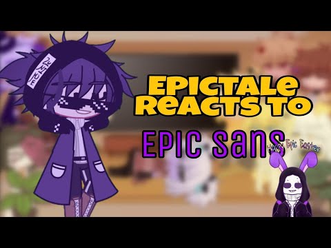 [gacha club] EpicTale reacts to Epic sans