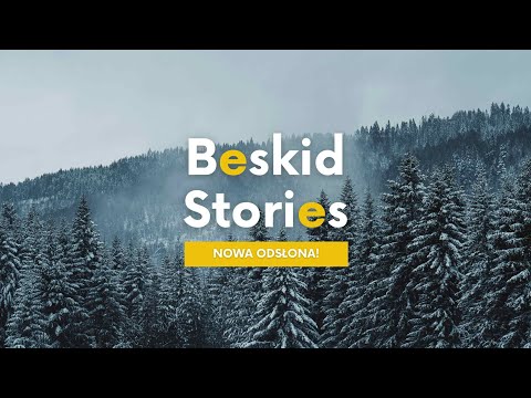 Zapowiedź nowej odsłony Beskid Stories