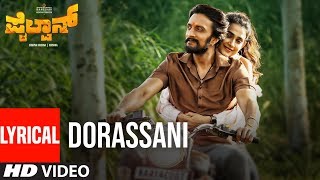 Dorassani Lyrical  Pailwaan Kannada  Kichcha Sudee