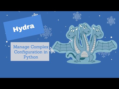 Hydra: Configure Complex Application in Python