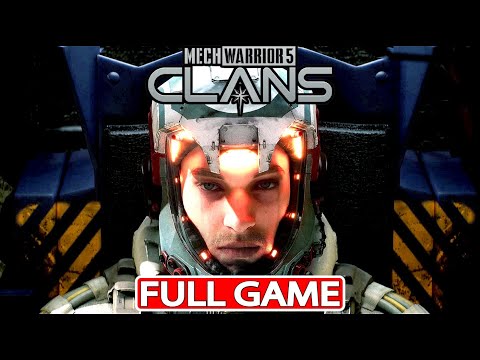 MECHWARRIOR 5 CLANS Gameplay Walkthrough FULL GAME [PC Full HD 1080p HIGH SETTINGS] - No Commentary