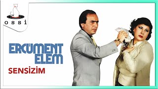 Ercüment Elem / Sensizim