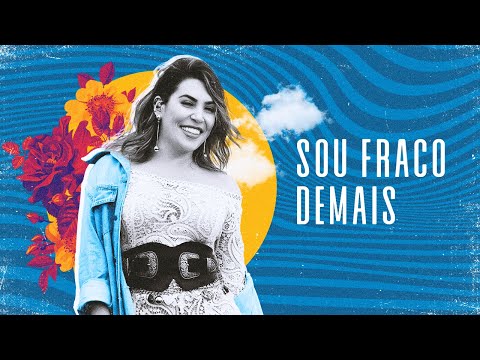 Naiara Azevedo - Sou Fraco Demais - DVD #NaiaraSunrise