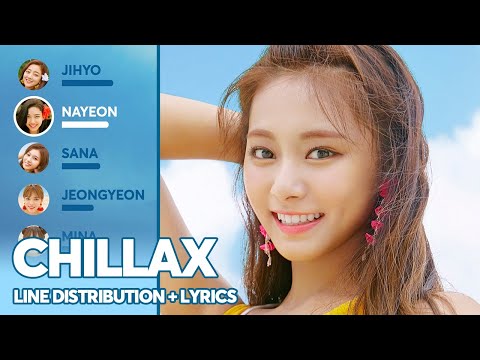 TWICE - Chillax (Line Distribution + Lyrics Color Coded) PATREON REQUESTED