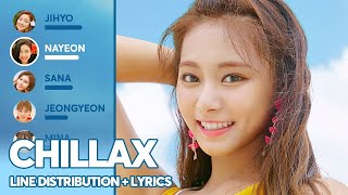 TWICE - Chillax (Line Distribution + Lyrics Color Coded) PATREON REQUESTED