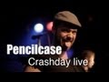PENCILCASE - Crashday (live in Münster) 