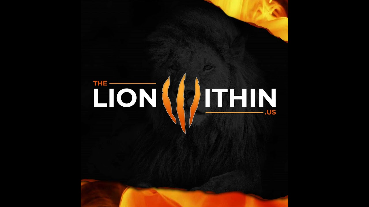 The Lion Within Us