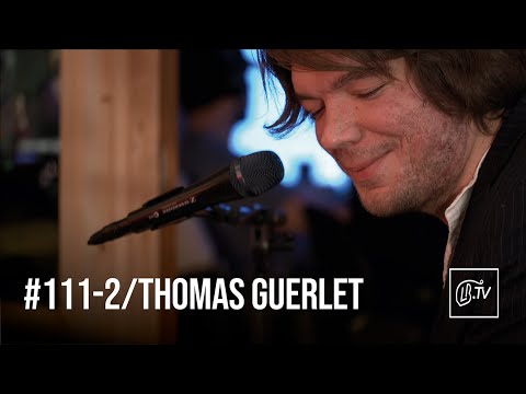 @thomasguerletofficial - La Première | LBTV Live Session n°111