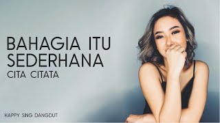 Download lagu Cita Citata - Bahagia Itu Sederhana (Lirik) mp3 Download lagu Cita Citata - Bahagia Itu Sederhana (Lirik) mp3
