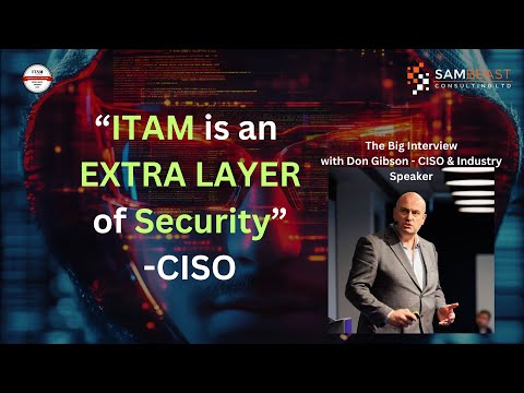 The BIG Interview: ITAM is another layer of defense in Cyber Security