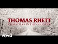 Thomas Rhett - Christmas In The Country