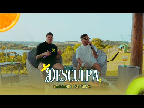 Matheuzinho e Mc Menor - Desculpa (EP)