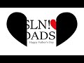 SLN Loves Dad S Father S Day Ldent 2016