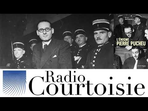 La vérité sur Pierre Pucheu - Gilles Antonowicz (Radio Courtoisie)
