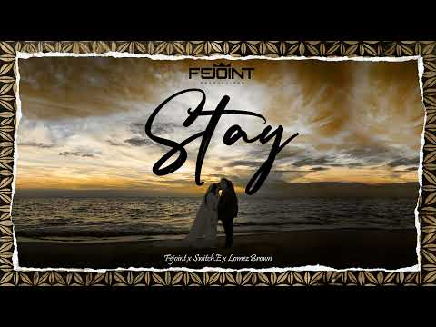Fejoint, Lomez Brown & Switch.E - Stay (Audio)