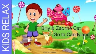 Kids Meditation, Billy and Zac the cat go to Candyland, Guided Relaxation