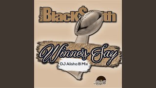 Winners Say (DJ Alisha B Mix)