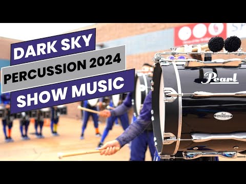 Dark Sky Percussion 2024 - Show Music
