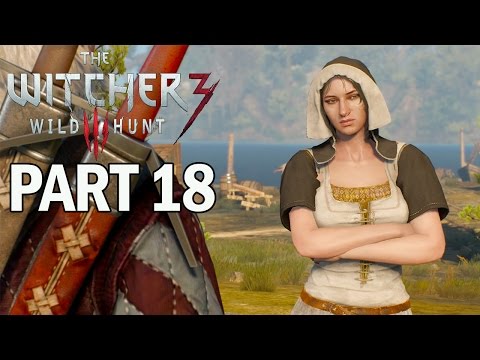 The Witcher 3: Wild Hunt Walkthrough Part 18 - Let's Play Gameplay